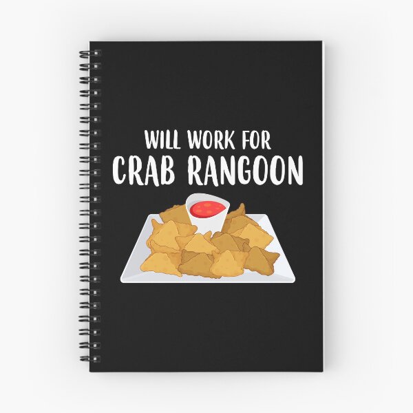 Item preview, Chinese Food Will Work For Crab Rangoon graphic designed and sold by jakehughes2015.