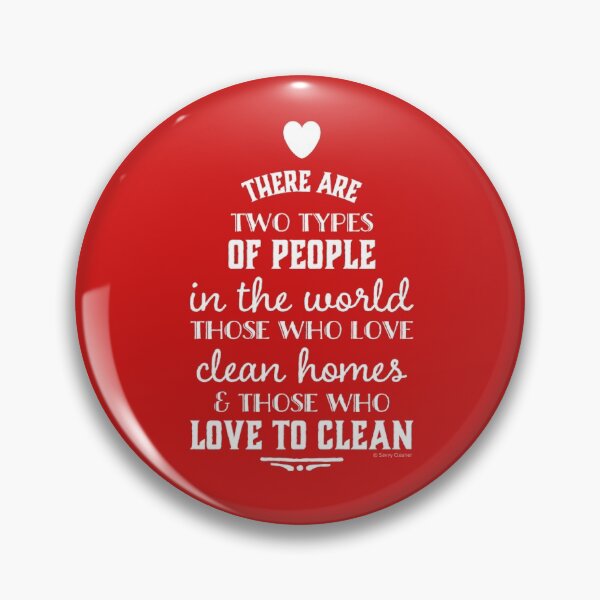 Item preview, Two Types of People, Housekeeper Appreciation, Cleaning Lady Design designed and sold by SavvyCleaner.
