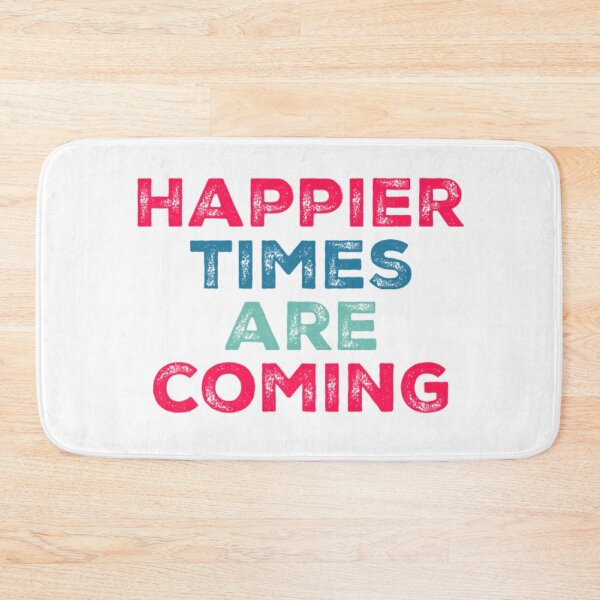 Item preview, Happier Times Are Coming designed and sold by hax28.