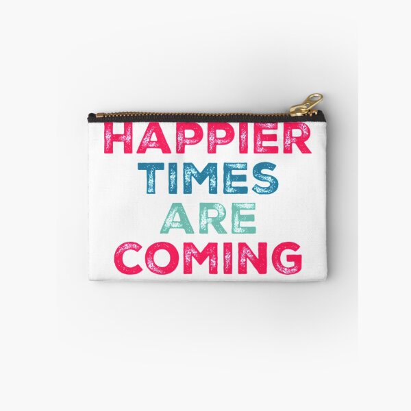 Item preview, Happier Times Are Coming designed and sold by hax28.