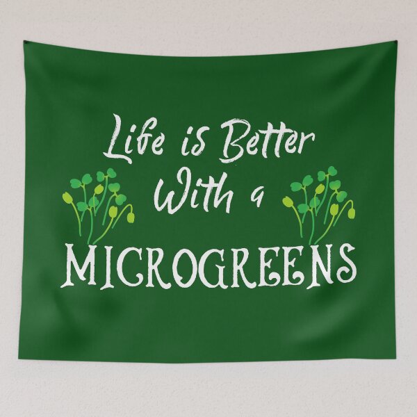 Item preview, Microgreens, Life is better with a microgreens designed and sold by ds-4.