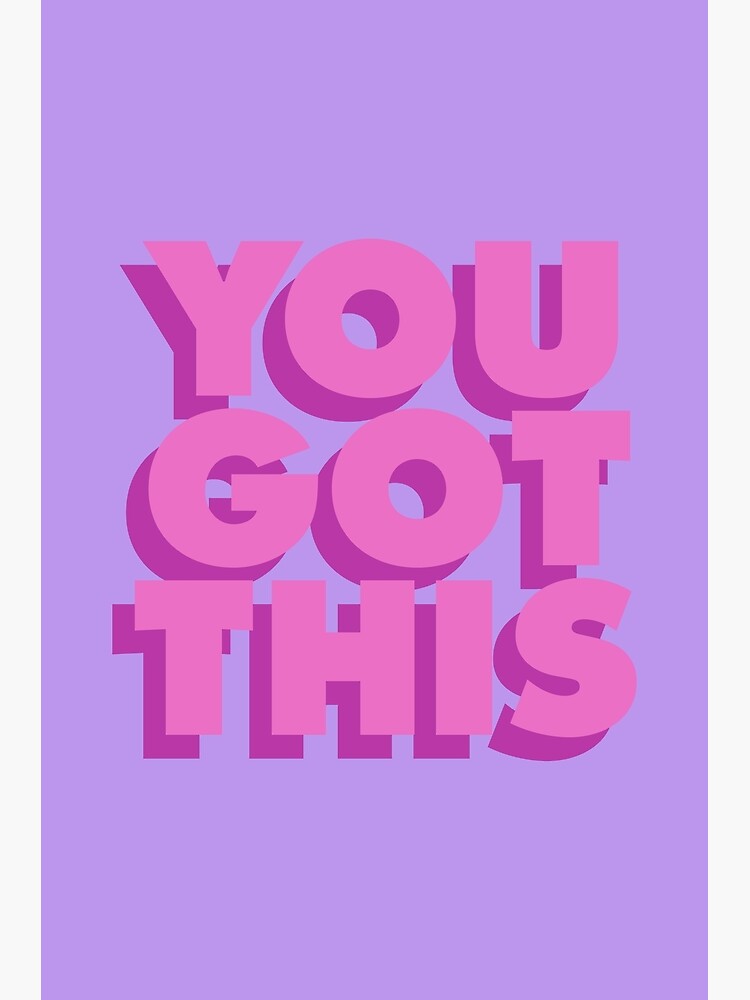 YOU GOT THIS Poster