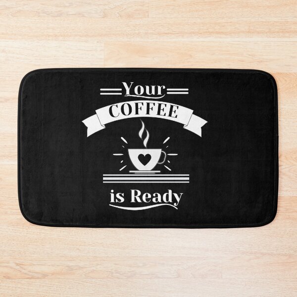 Item preview, Your Coffee is Ready designed and sold by Rainbow Designs.
