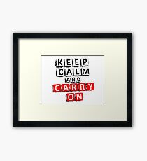 Keep Calm And Carry On Framed Print