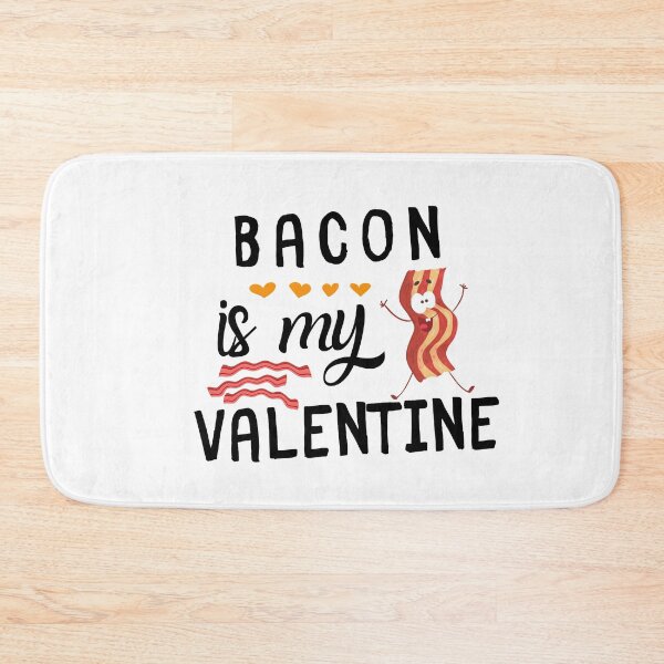 Item preview, Bacon Is My Valentine Funny  T-Shirt Special Valentine Gift ! .  designed and sold by todoAwesome.