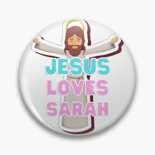 Item preview, Jesus Loves Sarah designed and sold by Sheen-designs.