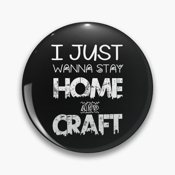 Item preview, I Just Wanna Stay Home And Craft,Gift For Maker,Crafting T-Shirt, Funny Craft Hobby Shirt, Crafter Shirt, Crafter Gift Essential T-Shirt designed and sold by Mizo Tees.