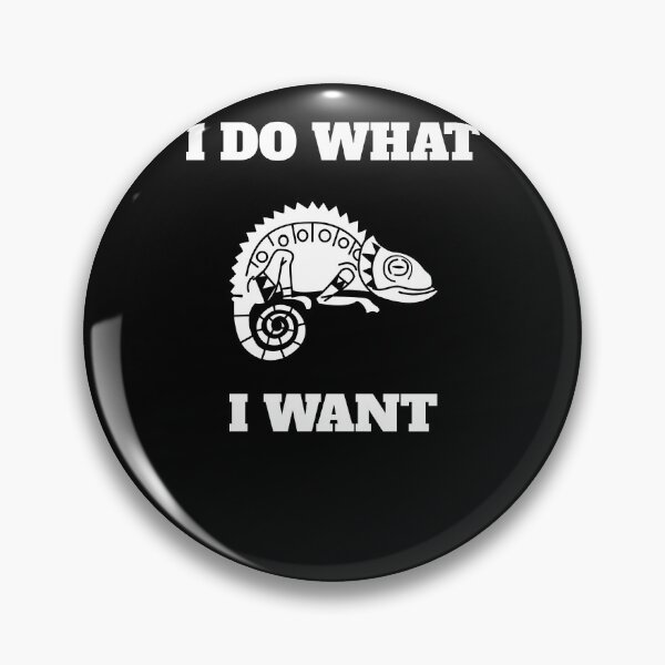 Item preview, I Do What I Want Funny Chameleon Chamaeleon designed and sold by Salvadax.