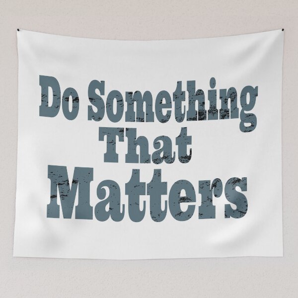 Item preview, Do Something That Matters designed and sold by loveoceanair.