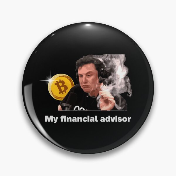 Item preview,  My Financial Advisor Elon Musk Bitcoin designed and sold by lamweixing.