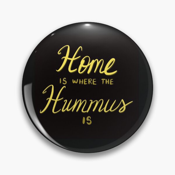 Item preview, Home is where the Hummus is designed and sold by susys-doodles.