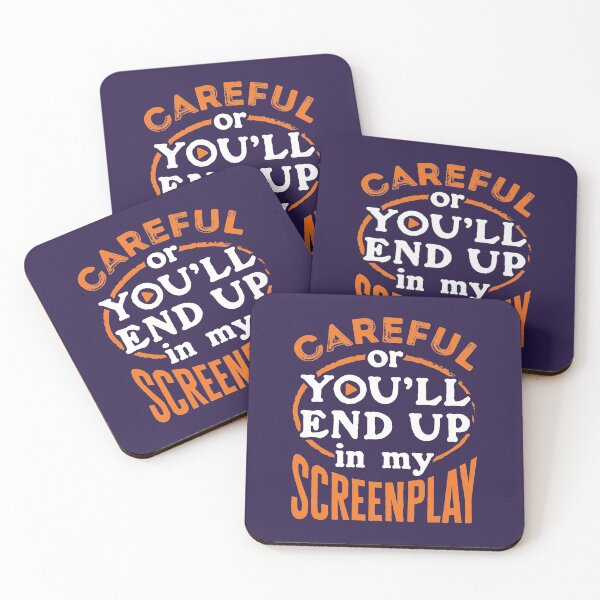 Item preview, Screenwriter Screenwriting Careful Or You'll End Up In My Screenplay designed and sold by jaygo.