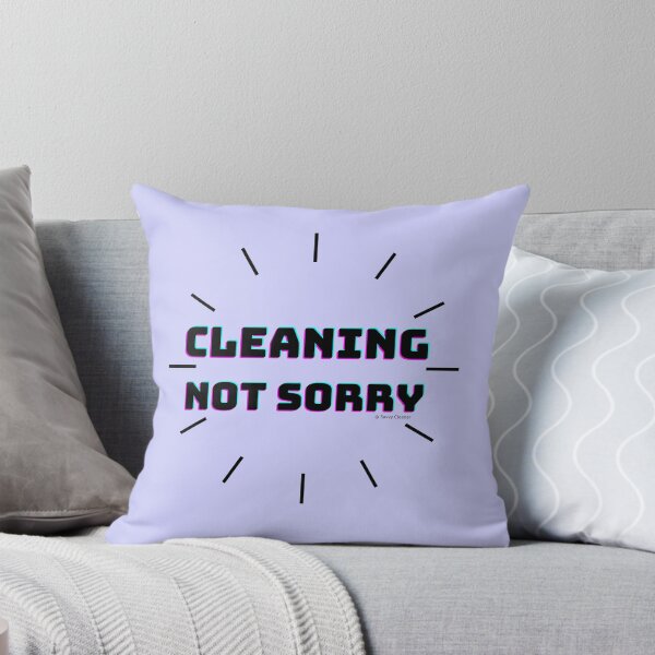Item preview, Cleaning Not Sorry Cleaning Crew Busy Mom Housework Humor designed and sold by SavvyCleaner.