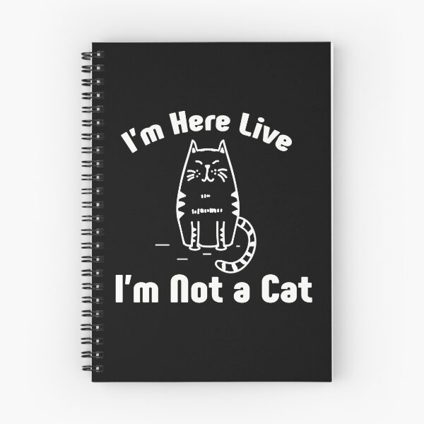 Item preview, I'm Here Live I'm Not a Cat Funny Cat Lawyer Meme designed and sold by NSTeeDesign.