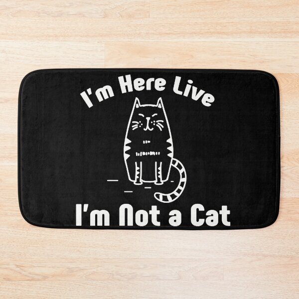 Item preview, I'm Here Live I'm Not a Cat Funny Cat Lawyer Meme designed and sold by NSTeeDesign.