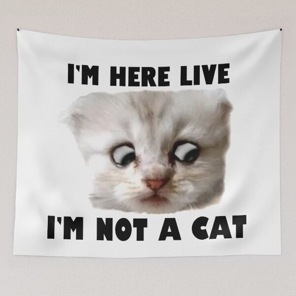 Item preview, im here live im not a cat designed and sold by magufalo.