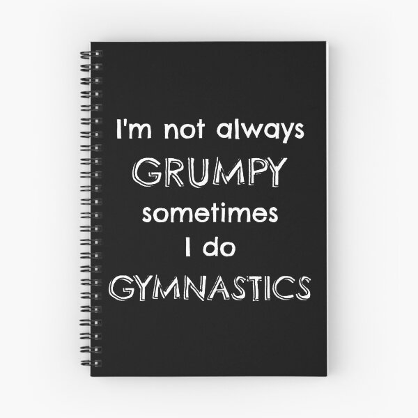 Item preview, I'm not always grumpy sometimes I do gymnastics designed and sold by TheGreenGoat.