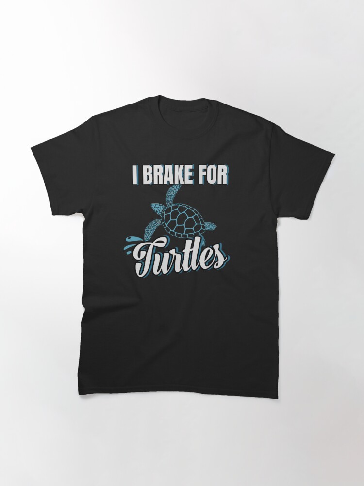 Disover I Brake For Turtles Funny Classic T-Shirt