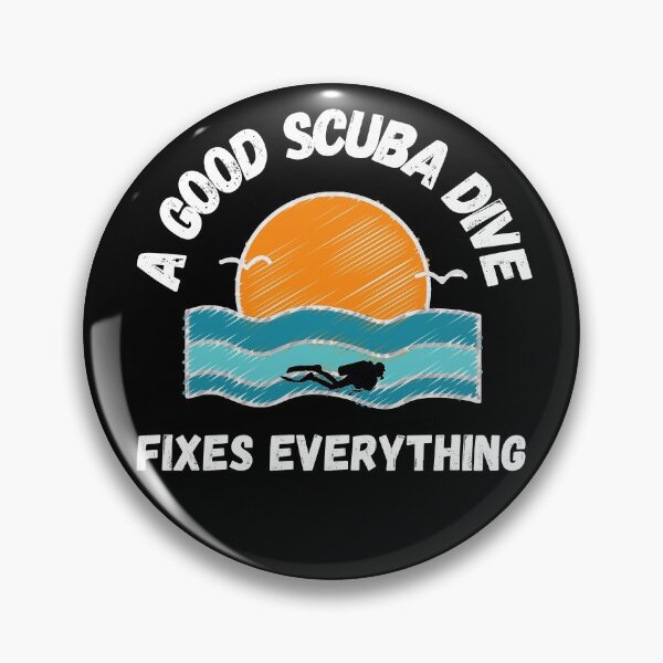 Item preview, A Good Scuba Dive Fixes Everything designed and sold by StudioAquaLumos.