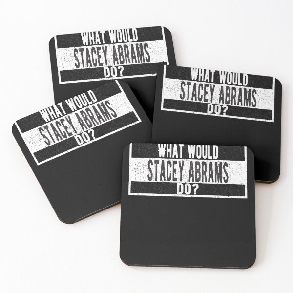 Item preview, What would Stacey Abrams do? designed and sold by lolquotes.