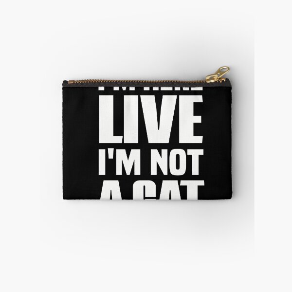 Item preview, I'm Here Live I'm Not a Cat Funny Cat Lawyer Meme designed and sold by NSTeeDesign.