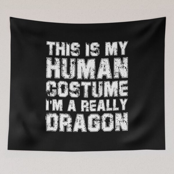 Item preview, This Is My Human Costume I'm a Really Dragon designed and sold by Shop signer.