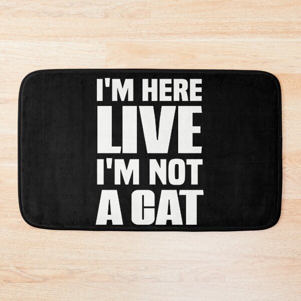 Item preview, I'm Here Live I'm Not a Cat Funny Cat Lawyer Meme designed and sold by NSTeeDesign.