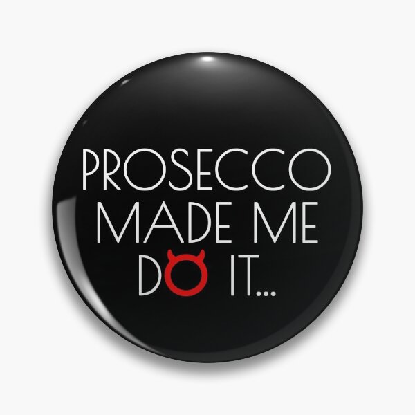 Item preview, Prosecco Made Me Do It designed and sold by VacationTees.