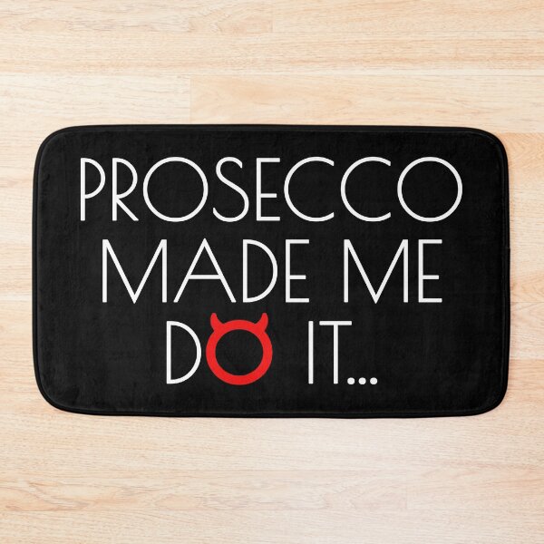Item preview, Prosecco Made Me Do It designed and sold by VacationTees.