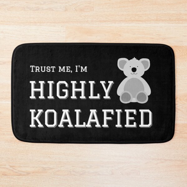 Item preview, Highly Koalafied Funny Animal designed and sold by TipToppity.
