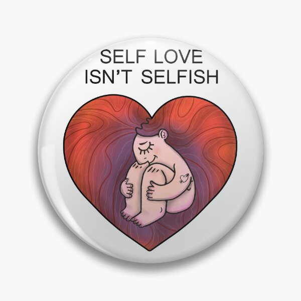 Item preview, Self love isn't selfish designed and sold by koshimura-yoshi.
