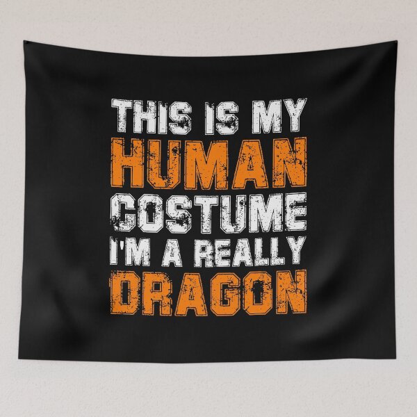Item preview, This Is My Human Costume I'm a Really Dragon designed and sold by Shop signer.