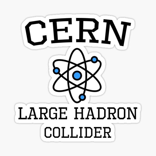 CERN Large Hydron Collider -LHC Design Sticker