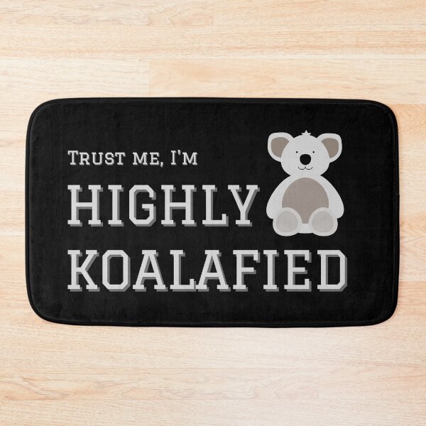Item preview, Highly Koalafied Funny Animal designed and sold by TipToppity.