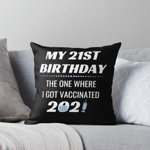 Item preview, My 21st Birthday Vaccinated 2021 designed and sold by momsnpops.