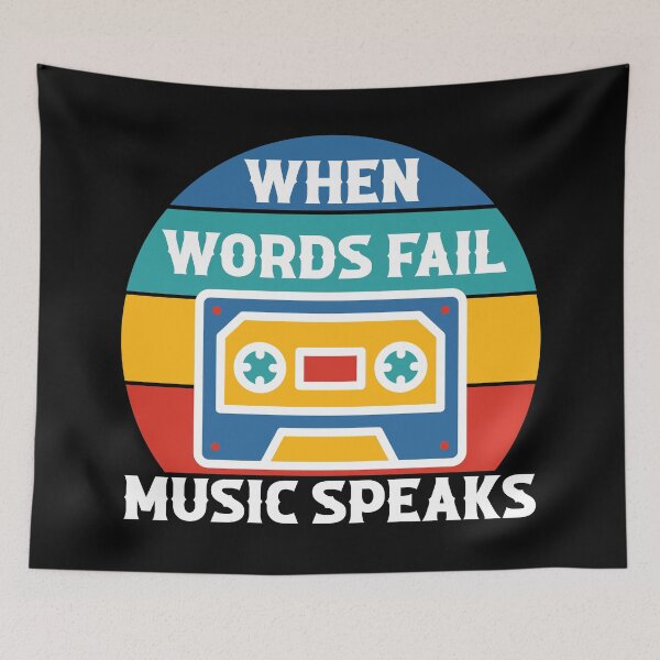 Item preview, When Words Fail Music Speaks designed and sold by ColoredRatio.