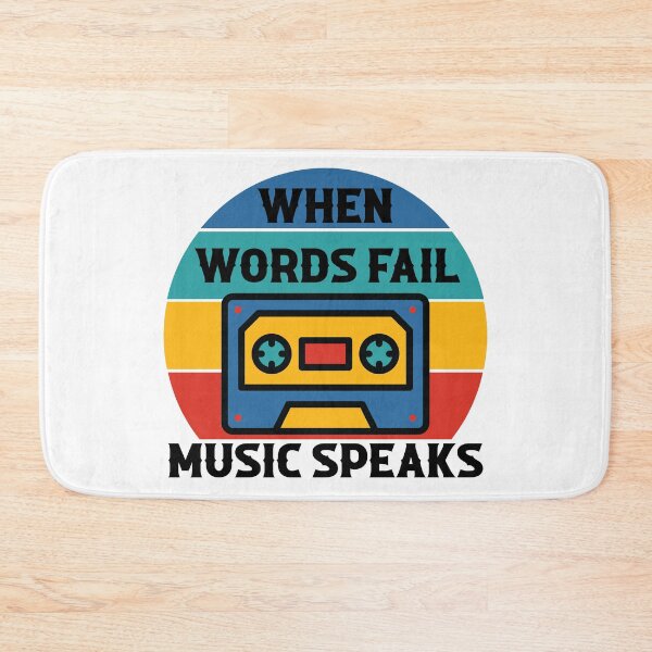 Item preview, When Words Fail Music Speaks designed and sold by ColoredRatio.