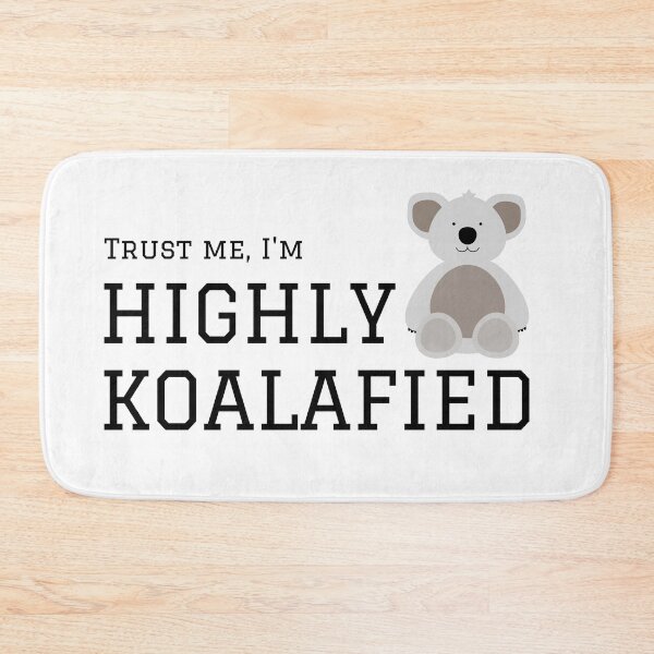 Item preview, Highly Koalafied Animal Pun designed and sold by TipToppity.