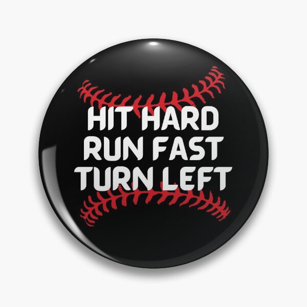 Item preview, Hit Hard Run Fast Turn Left designed and sold by momsnpops.