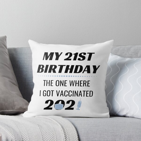 Item preview, My 21st Birthday Vaccinated 2021 designed and sold by momsnpops.