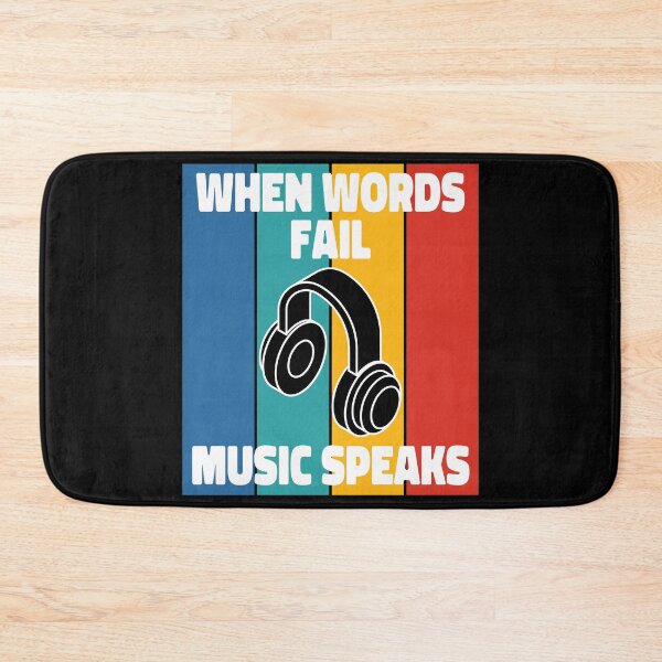 Item preview, When Words Fail Music Speaks designed and sold by ColoredRatio.