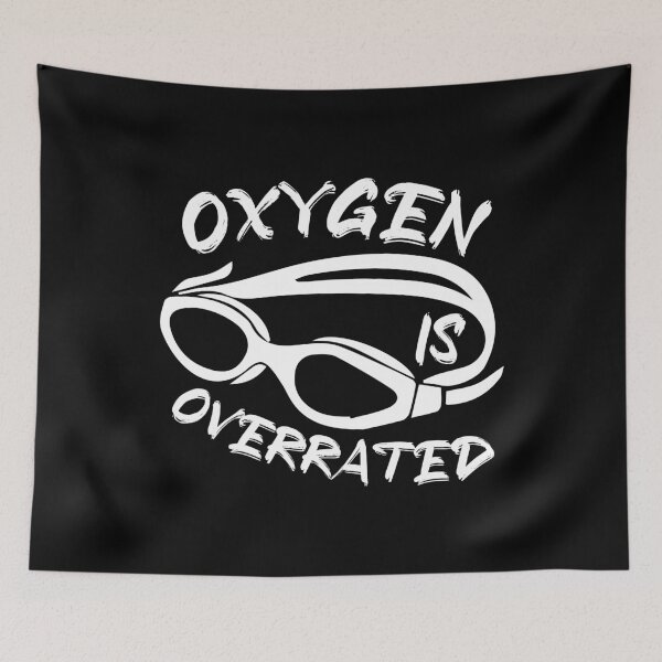 Item preview, Oxygen Is Overrated designed and sold by Swimerch.