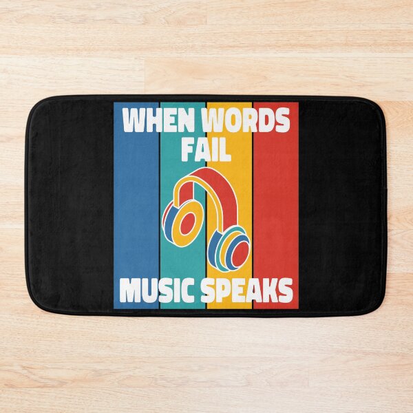 Item preview, When Words Fail Music Speaks designed and sold by ColoredRatio.
