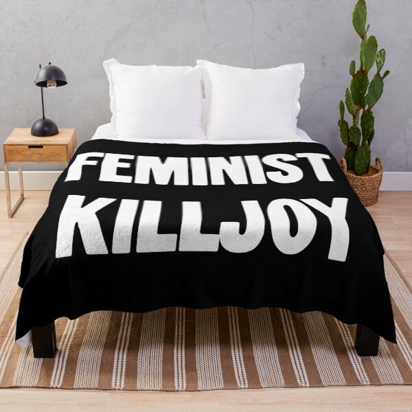 Item preview, Feminist Killjoy designed and sold by Good-Looking Corpse.