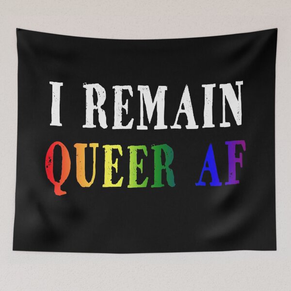 Artikelvorschau, Ich bleibe queer AF LGBTQ PRIDE entworfen und verkauft von AllLeftSides42.