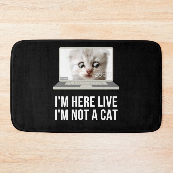 Item preview, Lawyer Cat Filter Video - "I'm here live, I'm not a cat" designed and sold by reallyrealnow.