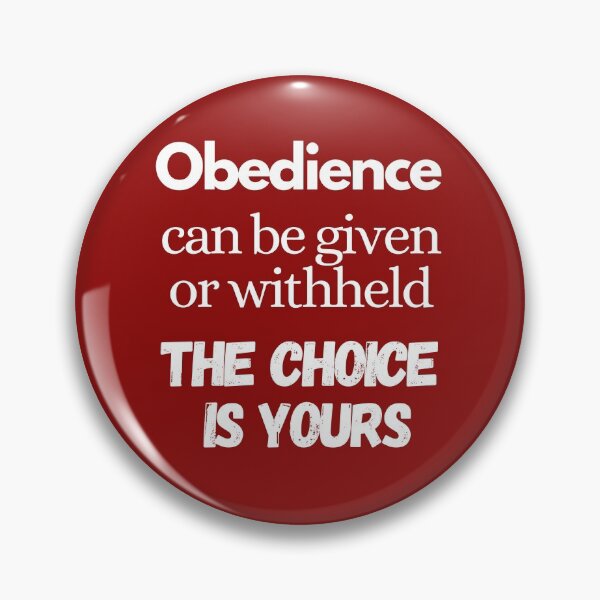 Item preview, Obedience given or withheld designed and sold by FreedomAlways.
