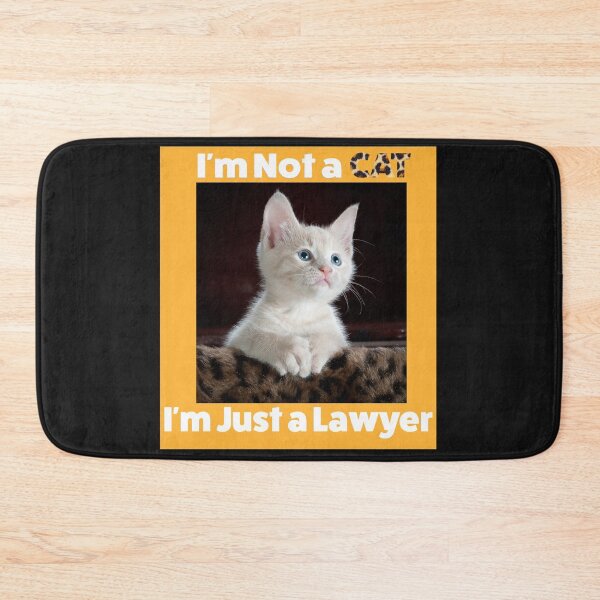Item preview, I'm Not a Cat, I'm Just a Lawyer designed and sold by fdbweiss.