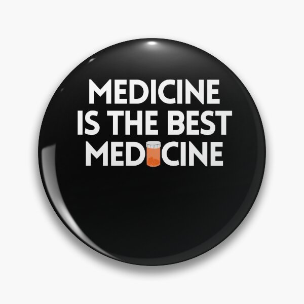 Item preview, Medicine is the Best Medicine  designed and sold by stelsanc.