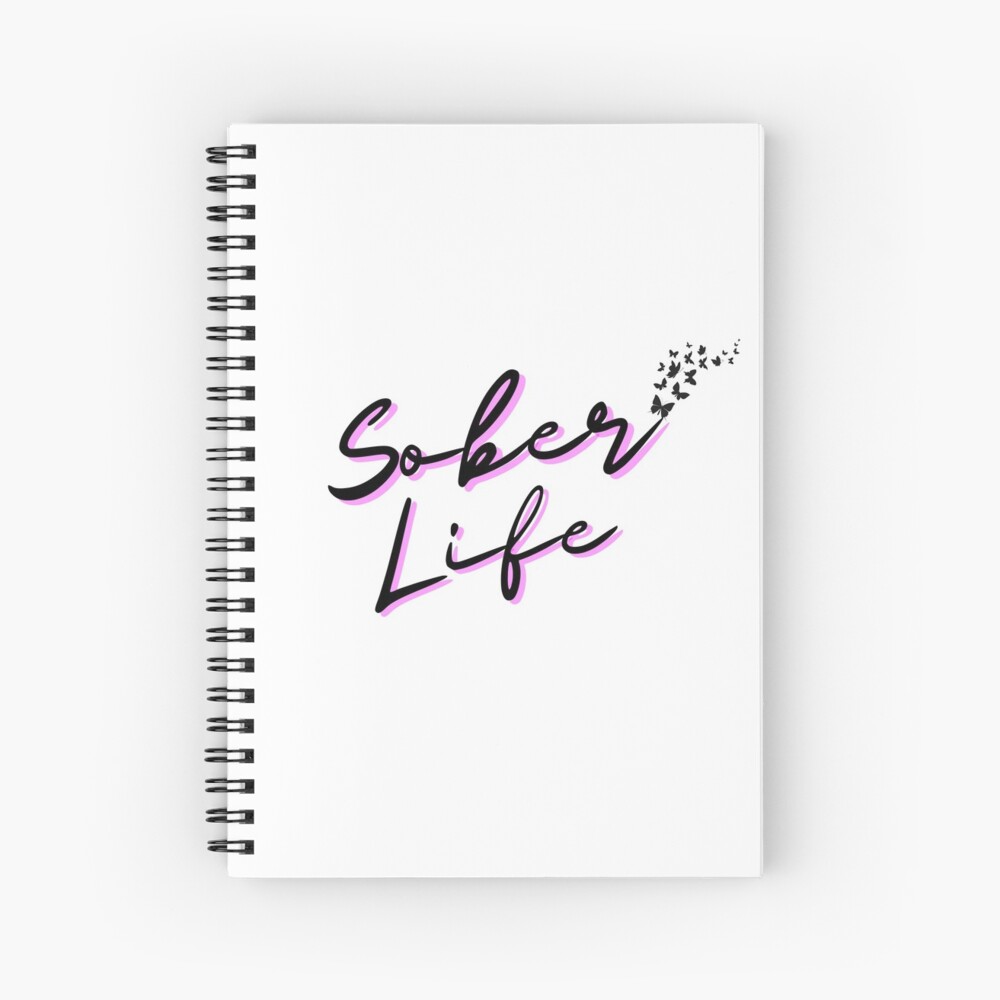 Sober Life with Butterflies Spiral Notebook